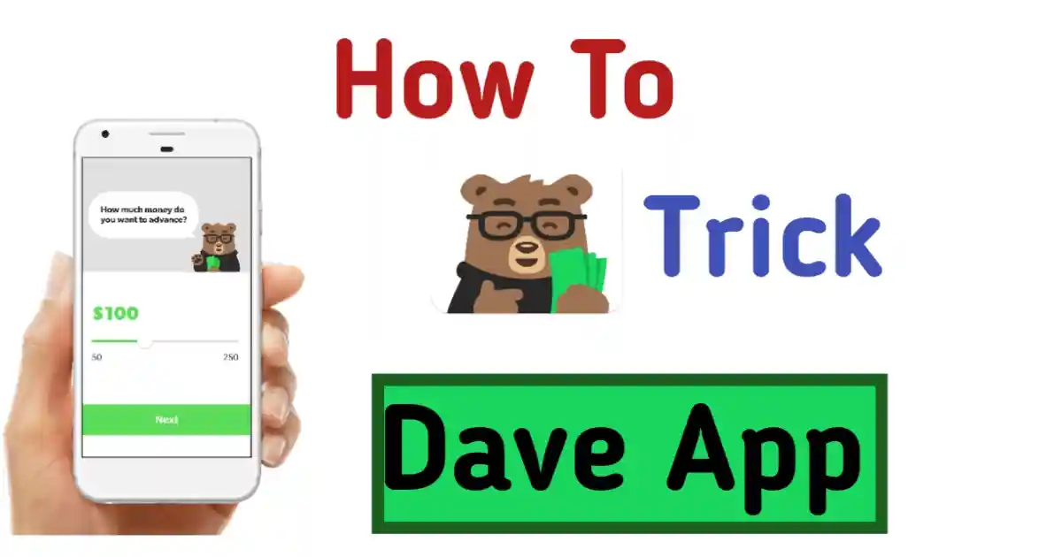how to trick dave app