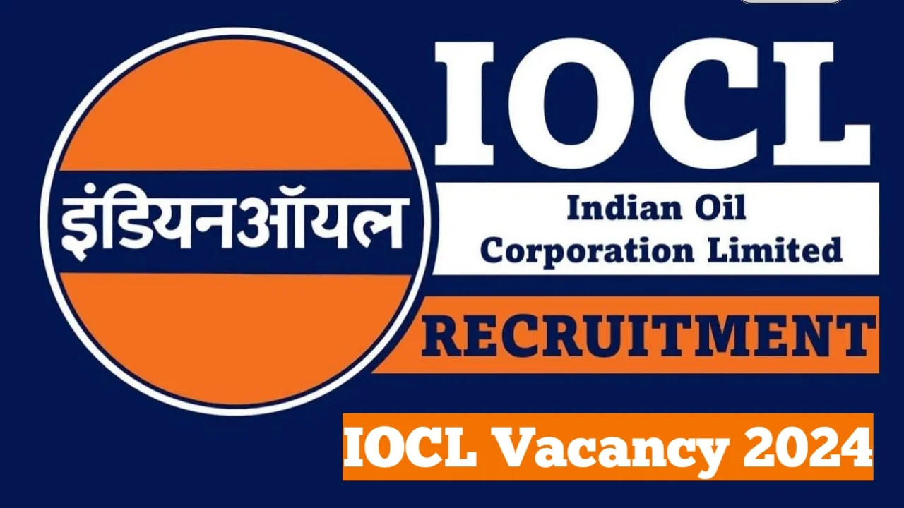 IOCL Vacancy 2024