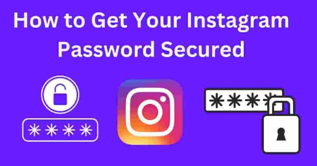 How to Get Your Instagram Password Secured 1 1024x536 1